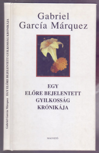 Egy elre bejelentett gyilkossg krnikja (Harmadik kiads)