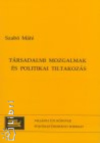 Trsadalmi mozgalmak s politikai tiltakozs Magyarorszgon 1989-1995