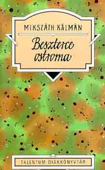 Miksz�th K�lm�n - Beszterce ostroma
