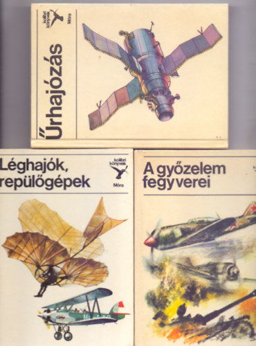 Lghajk, replgpek + A gyzelem fegyverei + rhajzs (Kolibri Knyvek)