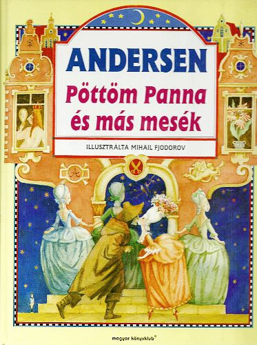 Hans Christian Andersen - Pttm Panna s ms mesk
