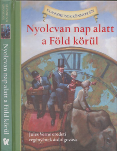 Deanna McFadden; Verne Gyula - Nyolcvan nap alatt a Fld krl