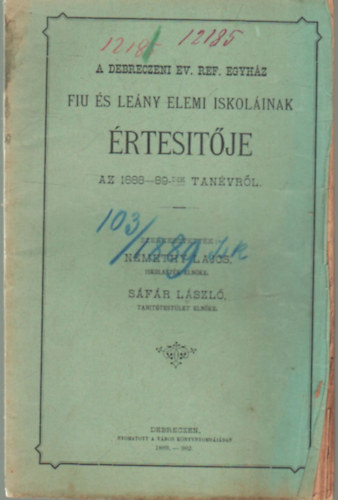 A Debreczeni Ev. Ref. Egyhz Fiu s Leny Elemi iskolinak rtestje az 1888-89-dik tanvrl