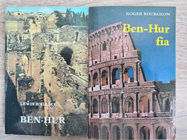 Roger Bourgeon; Lewis Wallace - Ben - Hur + Ben - Hur fia