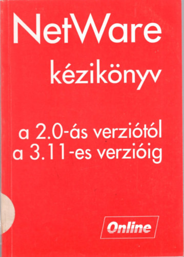 NetWare kziknyv a 2.0-s verzitl a 3.11-es verziig