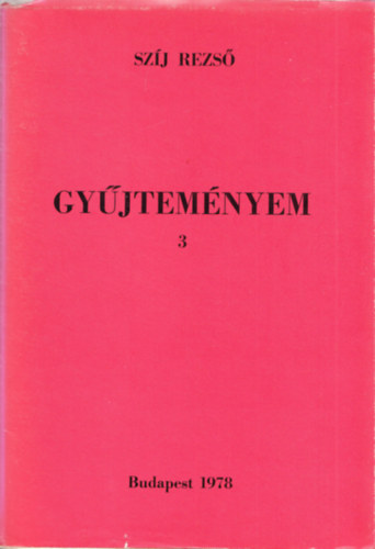 Gyjtemnyem 3 - Dediklt knyveim