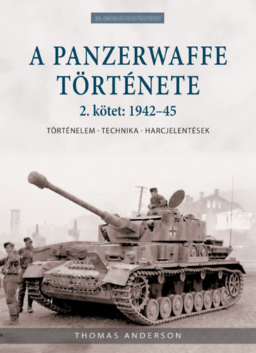 A Panzerwaffe t�rt�nete 2. k�tet: 1942-45
