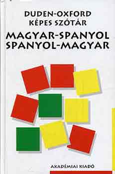 Duden-Oxford k�pes sz�t�r: Magyar-spanyol, spanyol-magyar