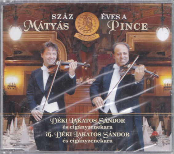 100 ves a Mtys pince (Dri Lakatos Sndor s cignyzenekara) (zenei CD)