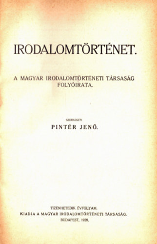 Pintr Jen  (szerk.) - Irodalomtrtnet - A Magyar Irodalomtrtneti Trsasg folyirata (1928)