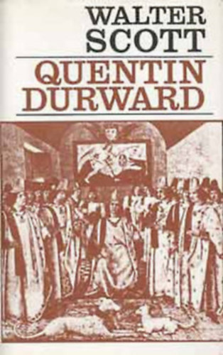 2db Walter Scott regny (Puritnok utdai, Quentin Durward)