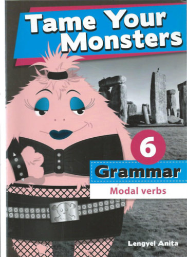 Tame Your Monsters: Grammar 6 - Modal verbs