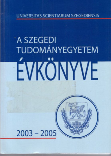 A Szegedi Tudomnyegyetem vknyve 2003-2005