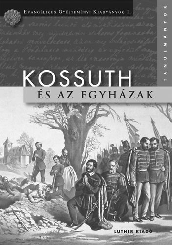 Kossuth s az egyhzak - Tanulmnyok