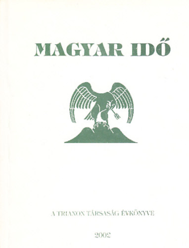 Magyar id  - A Trianon trsasg vknyve 2002