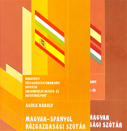 Magyar-spanyol - Spanyol-magyar k�zgazdas�gi sz�t�r (2 k�tet)
