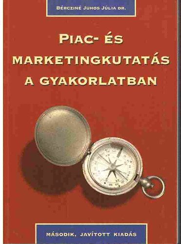Brczin Juhos Jlia Dr. - Piac-s marketingkutats a gyakorlatban