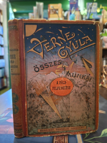 Verne Gyula - A Föld felfedezése I.kötet