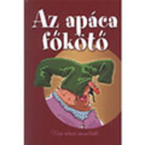 Az apca fkt (Rgi olasz novellk)