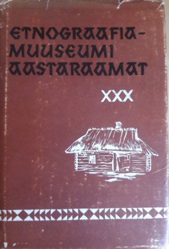 Etnograafiamuuseumi Aastaraamat xxx