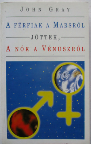 A frfiak a Marsrl, a nk a Vnuszrl jttek