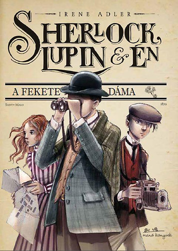 Sherlock, Lupin s n 1. - A fekete dma