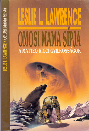 Leslie L. Lawrence - Omosi mama spja - A Matteo Ricci gyilkossgok