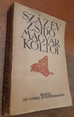 Cserg� Hug�  (szerk.) - Sz�z �v zsid� magyar k�lt�i
