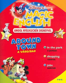 Walt Disney - Around town - a v�rosban (Magic English)
