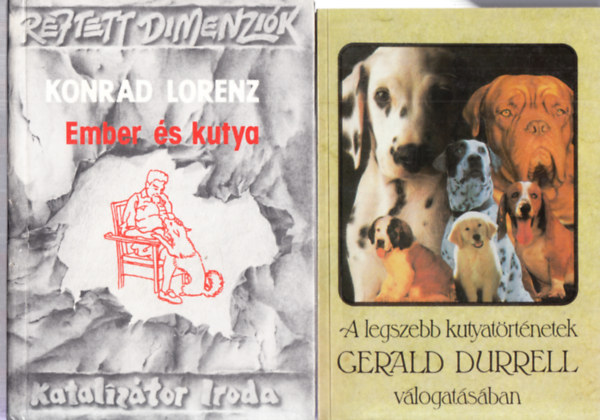 2db. ktet kutykrl: Ember s kutya + A legszebb kutyatrtnetek Gerald Durrell vlogatsban