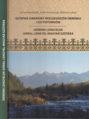 Julian Kowalczyk, Elzbieta Lukus Anna Kowalczyk - Derenki lengyelek gral-lengyel-magyar sztra (CD mellklettel)