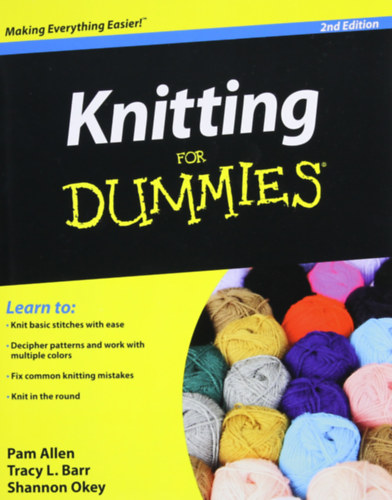 Tracy L. Barr, Shannon Okey Pam Allen - Knitting for Dummies