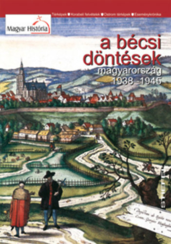 A bcsi dntsek - Magyarorszg 1938-1945