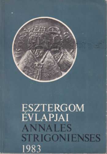 Esztergom vlapjai - Annales Strigonienses 1983/I.