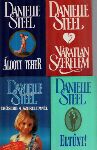 4 db Danielle Steel egytt: Eltnt, Vratlan szerelem, ldott teher, Ersebb a szerelemnl.