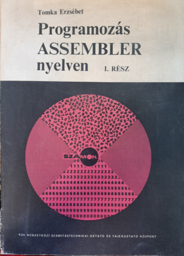 Programozs ASSEMBLER nyelven I. rsz