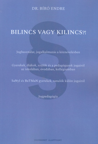Bilincs vagy kilincs?!