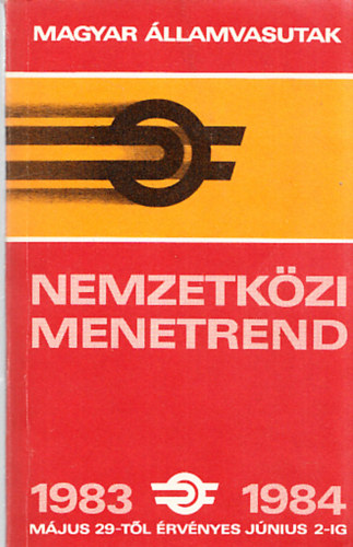 Magyar �llamvasutak nemzetk�zi menetrend 1983. m�jus 29. - 1984. j�nius 2. (+ 1. �s 2. sz�m� p�tl�kf�zettel)
