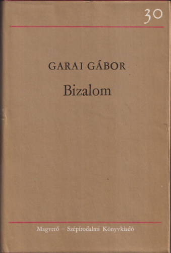 Garai G�bor - Bizalom (Bertha Bulcsunak dedik�lt p�ld�ny)