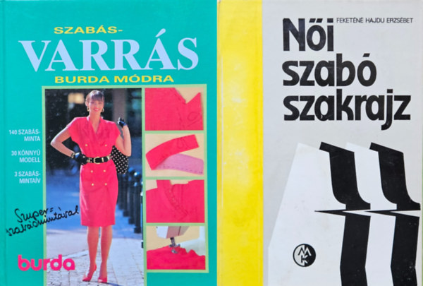2 db szabs-varrs knyv:  Szabs-varrs Burda mdra (Burda Knyvek 3)  + Ni szab szakrajz