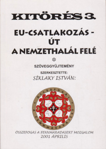 Kitrs 3. - EU-csatlakozs - t a nemzethall fel