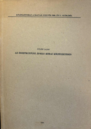 F�l�p Lajos - �rzetkultusz �prily korai k�lt�szet�ben - K�l�nlenyomat