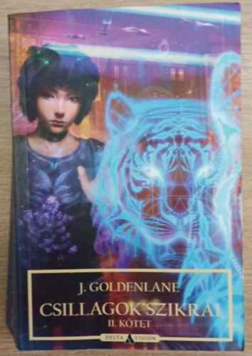 J. Goldenlane - Csillagok szikri - II. ktet