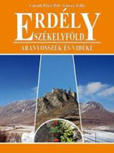 Erdly - Szkelyfld - Aranyosszk s vidke