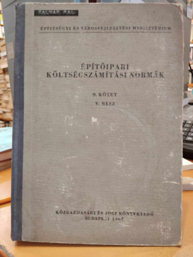 �p�t�ipari k�lts�gsz�m�t�si norm�k 9. k�tet V. r�sz - 9-4 Befejez� �p�t�si �s szakipari munk�k (folytat�s)