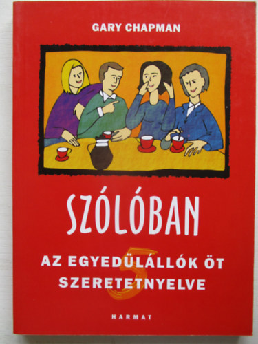 Szlban - Az egyedlllk t szeretetnyelve