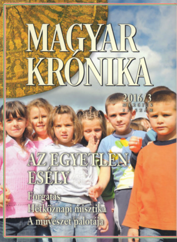 Magyar Krnika 2016/3 (mrcius) - Kzleti s kulturlis havilap