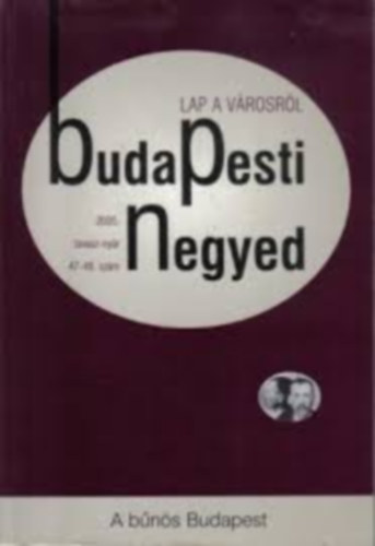 Budapesti Negyed 47-48. szm- A bns Budapest- 2005. tavasz-nyr