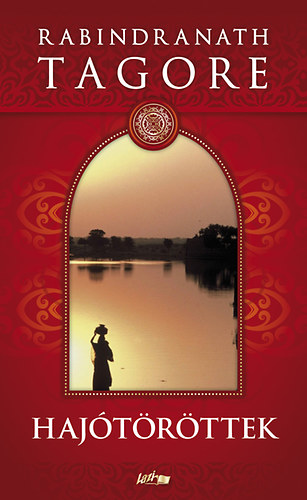 Rabindranth Tagore - Hajtrttek