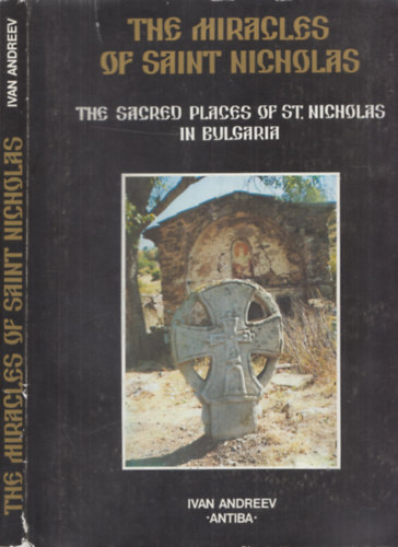 The miracles of Saint Nicholas - The sacred places of St.Nicholas in Bulgaria